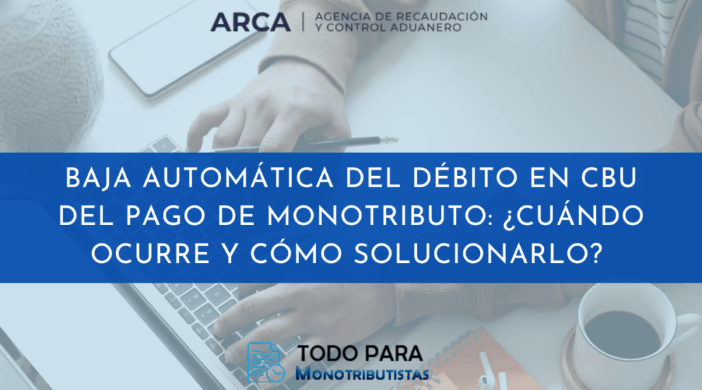 Baja automática del débito en CBU por rechazo