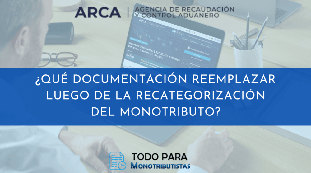 documentación recategorización monotributo formularios a reemplazar